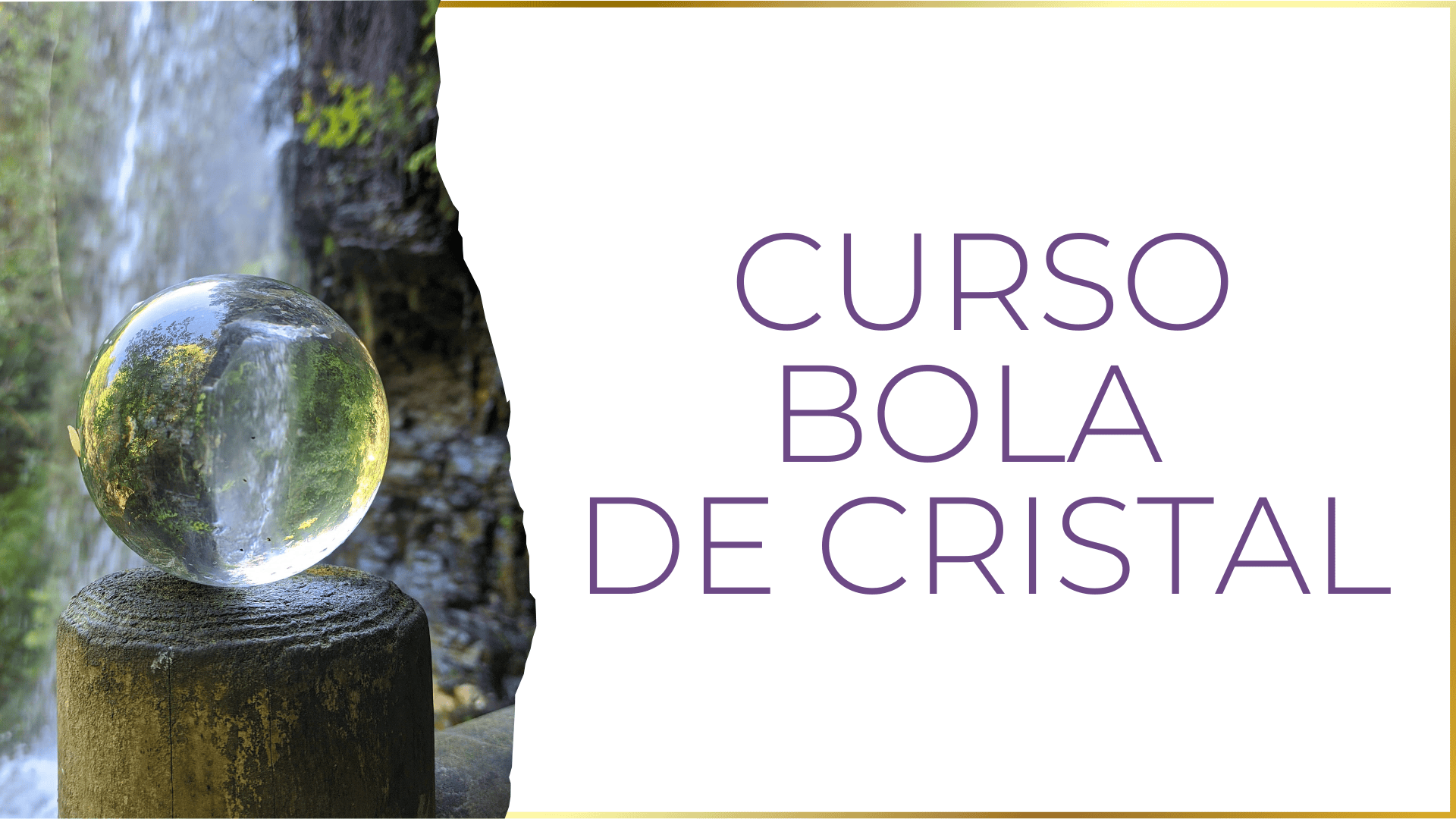 Bola de cristal brillante en el bosque, imagen del curso de lectura con bola de cristal de Úrsula Dulcinea